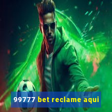 99777 bet reclame aqui